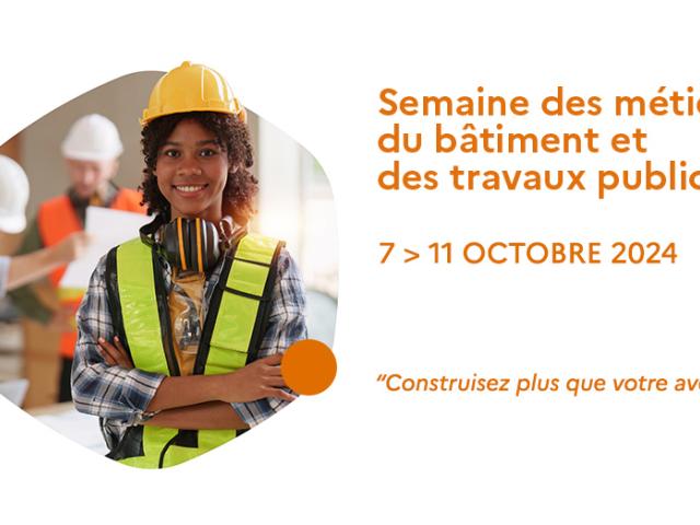 Visuel semaine des métiers du BTP