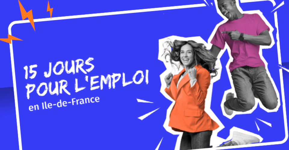 Visuel 15 jours pour l’emploi en Ile‑de‑France