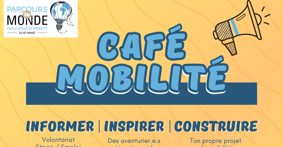 Visuel Café mobilité Parcours le Monde IDF