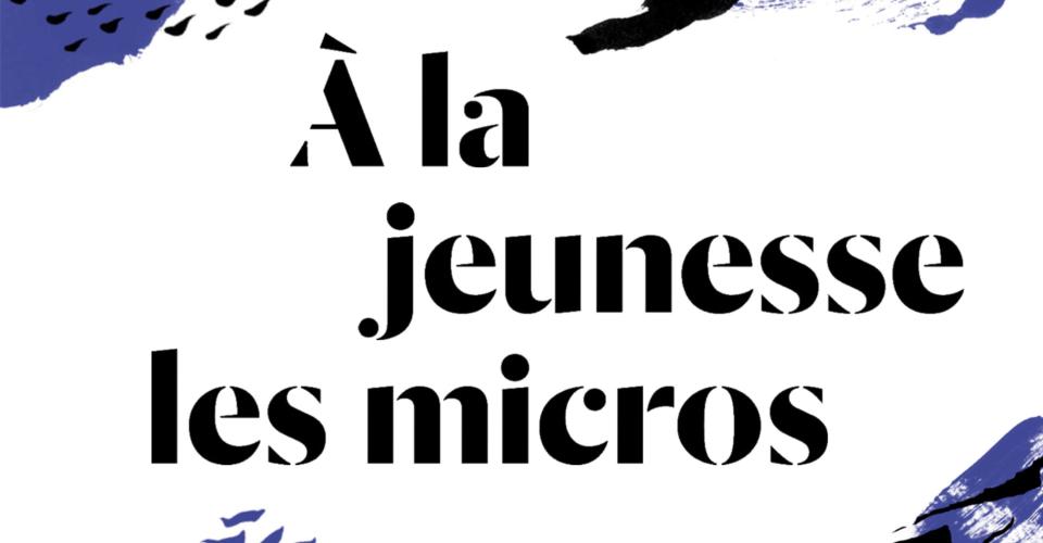 Visuel A la jeunesse les micros