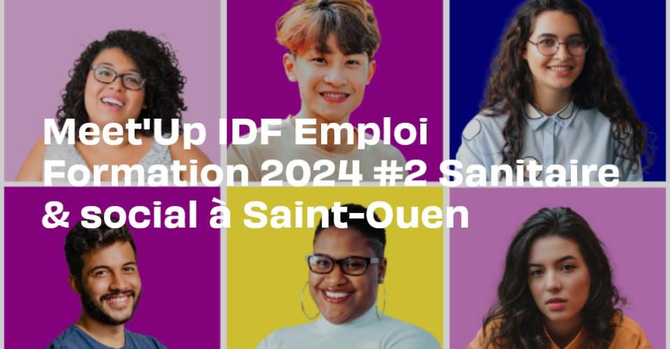 Visuel Meet’Up IDF Emploi Formation spécial sanitaire et social